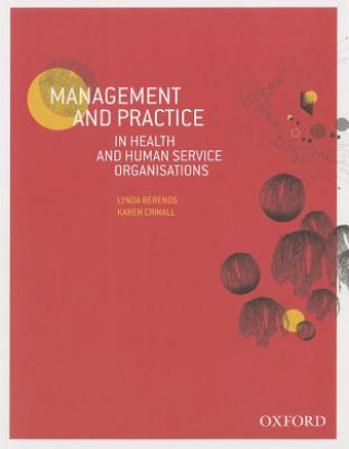 Książka Management and Practice in Health and Human Service Organisations Lynda Berends