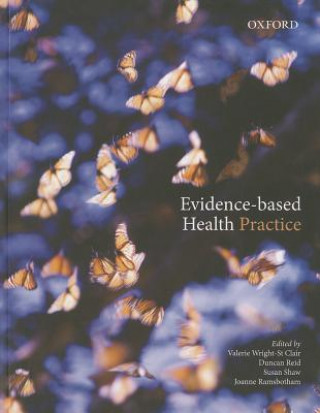 Kniha Evidence-Based Health Practice Valerie A Wright St Clair