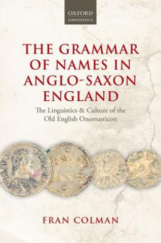 Książka Grammar of Names in Anglo-Saxon England Fran Colman