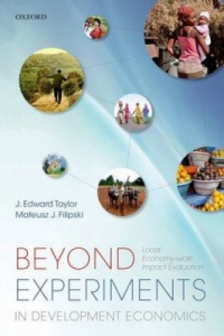 Könyv Beyond Experiments in Development Economics J Edward Taylor