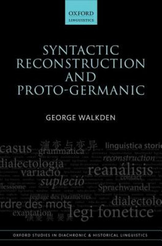 Könyv Syntactic Reconstruction and Proto-Germanic George Walkden