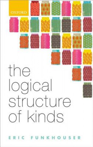 Knjiga Logical Structure of Kinds Eric Funkhouser