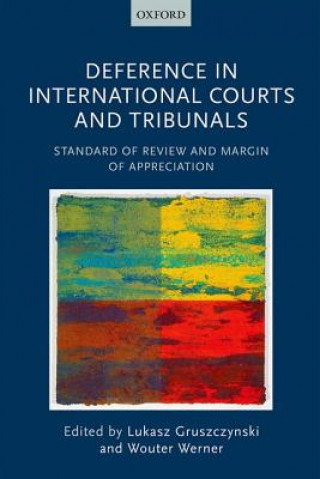 Książka Deference in International Courts and Tribunals Lukasz Gruszczynski