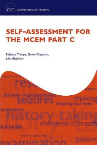 Книга Self-assessment for the MCEM Part C Rebecca Thorpe