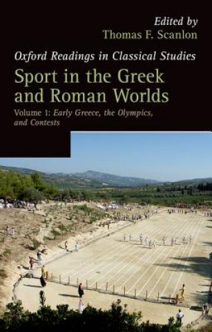 Book Sport in the Greek and Roman Worlds: Volume 1 Thomas F Scanlon