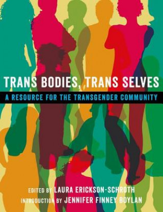 Книга Trans Bodies, Trans Selves Laura EricksonSchroth