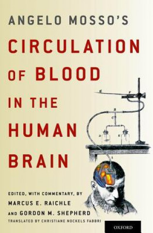 Książka Angelo Mosso's Circulation of Blood in the Human Brain Marcus E Raichle