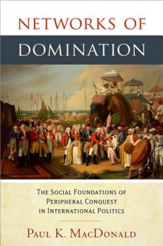 Könyv Networks of Domination Paul MacDonald