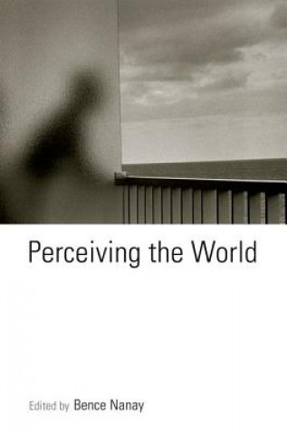 Knjiga Perceiving the World Bence Nanay
