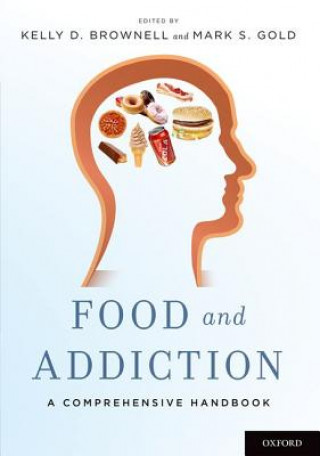 Knjiga Food and Addiction Kelly D. Brownell