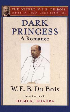 Книга Dark Princess (The Oxford W. E. B. Du Bois) W. E. B. Du Bois