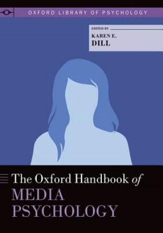 Книга Oxford Handbook of Media Psychology Karen E. Dill