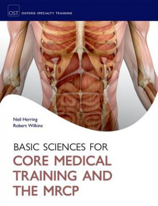 Knjiga Basic Sciences for Core Medical Training and the MRCP Neil Herring