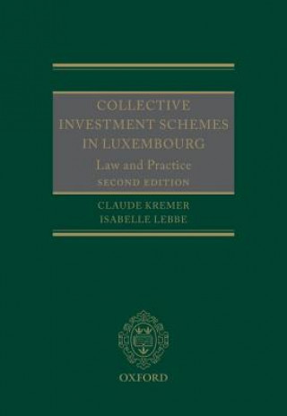 Könyv Collective Investment Schemes in Luxembourg Claude Kremer