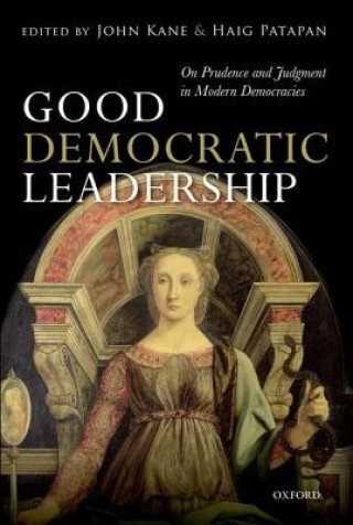 Kniha Good Democratic Leadership John Kane