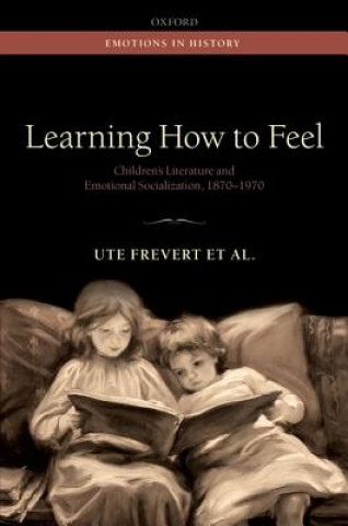 Книга Learning How to Feel Ute Frevert