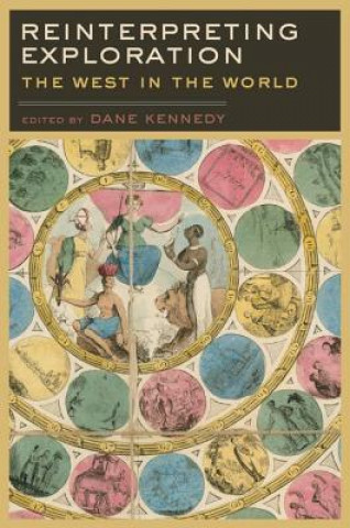 Livre Reinterpreting Exploration Dane Kennedy