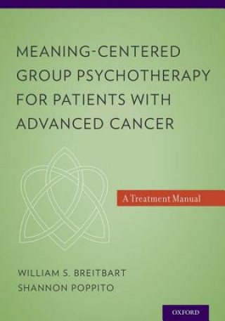 Книга Meaning-Centered Group Psychotherapy for Patients with Advanced Cancer Breitbart