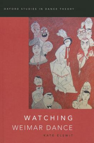 Buch Watching Weimar Dance Kate Elswit