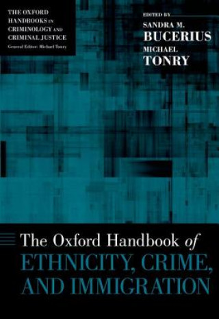 Libro Oxford Handbook of Ethnicity, Crime, and Immigration Sandra M. Bucerius