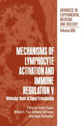 Knjiga Mechanisms of Lymphocyte Activation and Immune Regulation V Sudhir Gupta