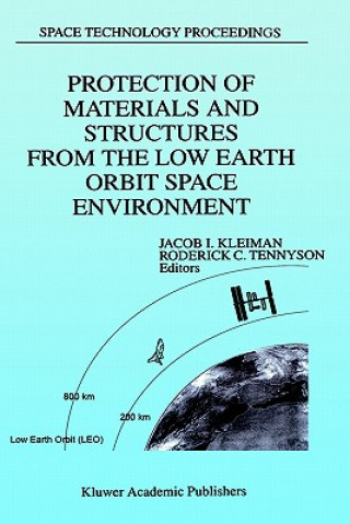 Kniha Protection of Materials and Structures from the Low Earth Orbit Space Environment Jacob I. Kleiman