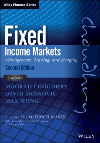 Kniha Fixed Income Markets Moorad Choudhry