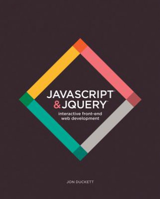 Könyv JavaScript & JQuery - Interactive Front-End Web Development Jon Duckett