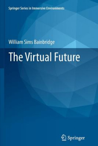 Książka Virtual Future William Sims Bainbridge