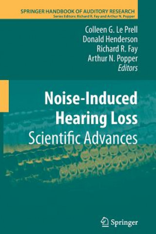 Kniha Noise-Induced Hearing Loss Colleen G. Le Prell