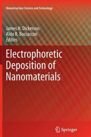 Kniha Electrophoretic Deposition of Nanomaterials James H. Dickerson