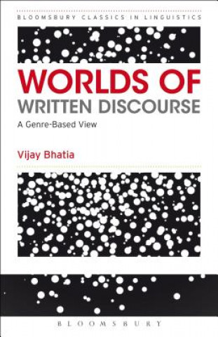 Kniha Worlds of Written Discourse Vijay Bhatia