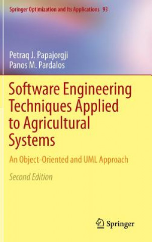 Книга Software Engineering Techniques Applied to Agricultural Systems Petraq Papajorgji