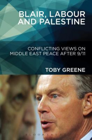 Könyv Blair, Labour, and Palestine Toby Greene