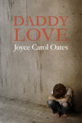 Book Daddy Love Joyce Carol Oates