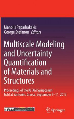 Carte Multiscale Modeling and Uncertainty Quantification of Materials and Structures Manolis Papadrakakis