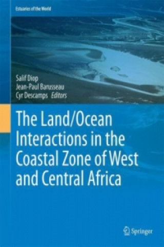 Kniha Land/Ocean Interactions in the Coastal Zone of West and Central Africa Salif Diop