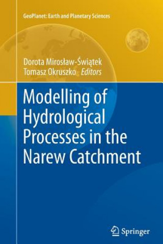 Kniha Modelling of Hydrological Processes in the Narew Catchment Dorota wi tek