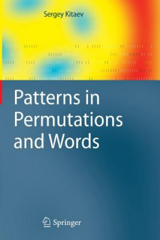 Kniha Patterns in Permutations and Words Sergey Kitaev