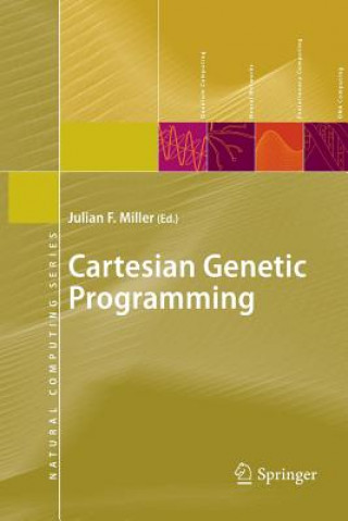 Carte Cartesian Genetic Programming Julian F. Miller