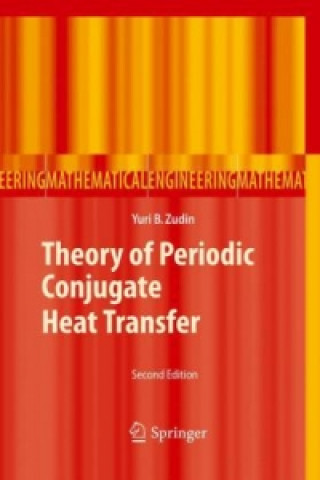 Книга Theory of Periodic Conjugate Heat Transfer Yuri B. Zudin