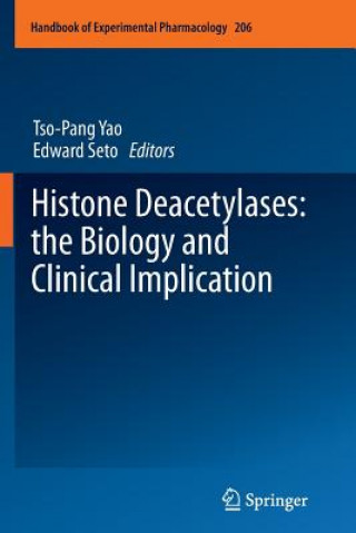 Carte Histone Deacetylases: the Biology and Clinical Implication Tso-Pang Yao
