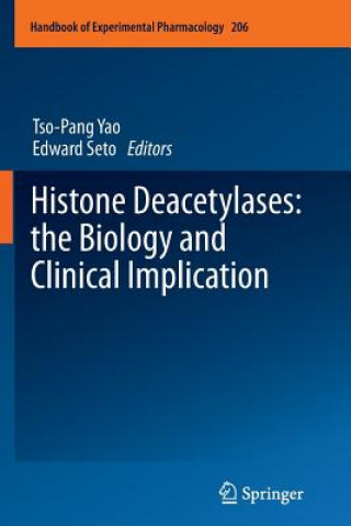 Książka Histone Deacetylases: the Biology and Clinical Implication Tso-Pang Yao