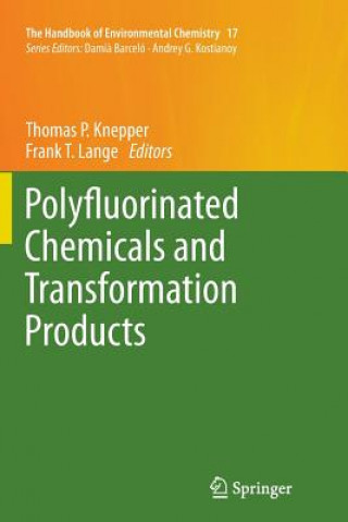 Kniha Polyfluorinated Chemicals and Transformation Products Thomas P. Knepper