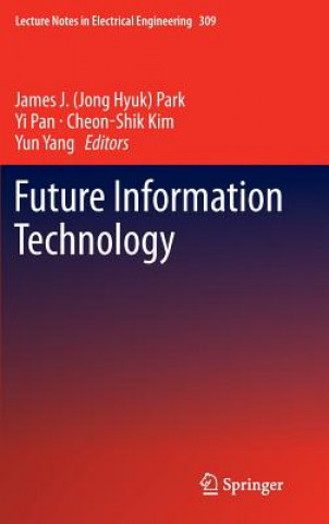 Carte Future Information Technology James J. (Jong Hyuk) Park