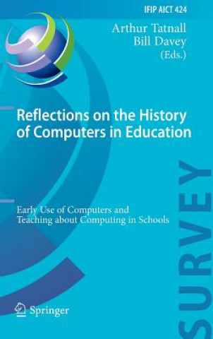 Carte Reflections on the History of Computers in Education Arthur Tatnall