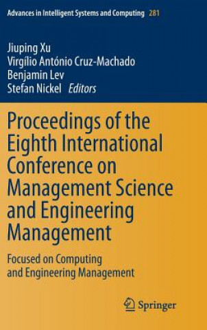 Kniha Proceedings of the Eighth International Conference on Management Science and Engineering Management Jiuping Xu