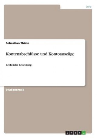 Könyv Kontenabschlusse und Kontoauszuge Sebastian Thiele
