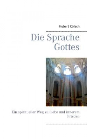 Könyv Sprache Gottes Hubert Kölsch