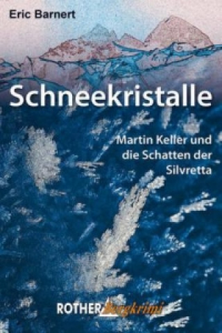 Buch Schneekristalle Eric Barnert